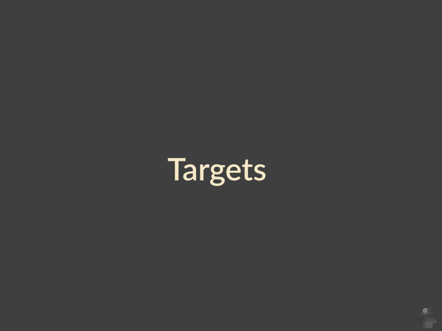 Targets
