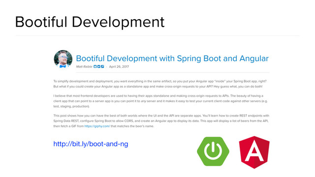 Bootiful Development
http://bit.ly/boot-and-ng
