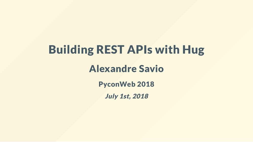Building a REST API with Hug - Speaker Deck