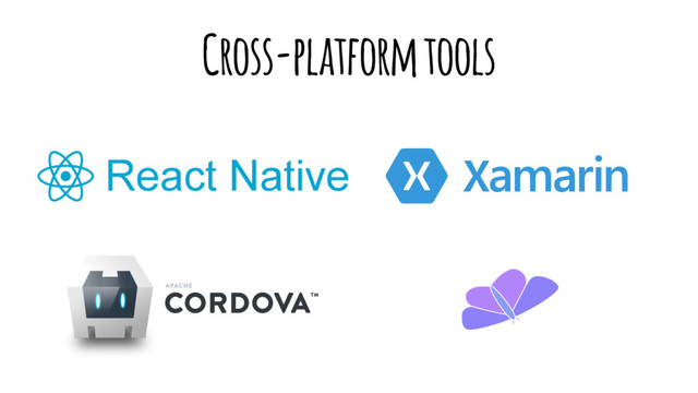 Cross-platform tools
