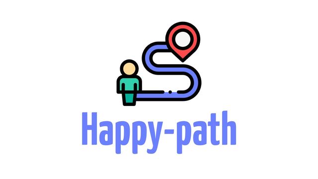 Happy-path
