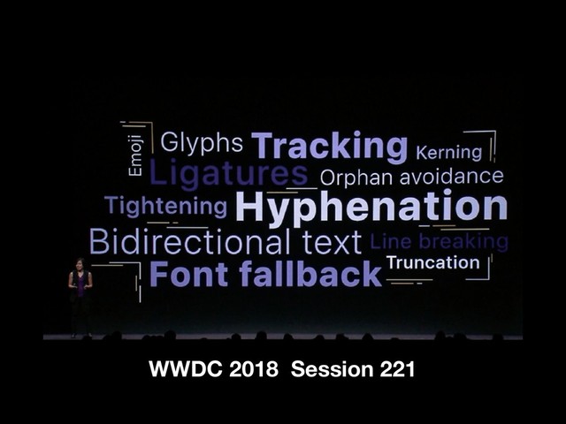 WWDC 2018 Session 221
