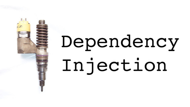 Dependency!
Injection
