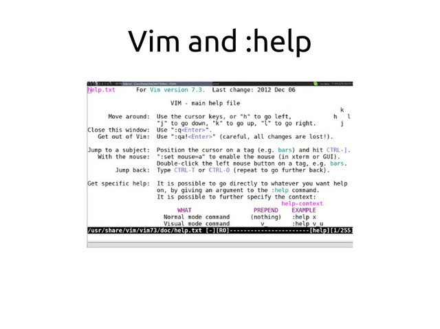 Vim and :help

