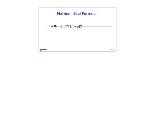 kk@realm.io
Mathematical Formulas
