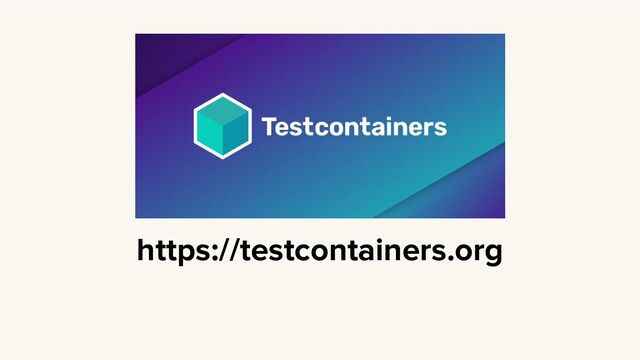 https://testcontainers.org
