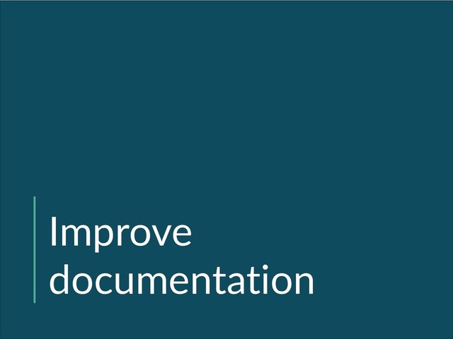 Improve
documentation
