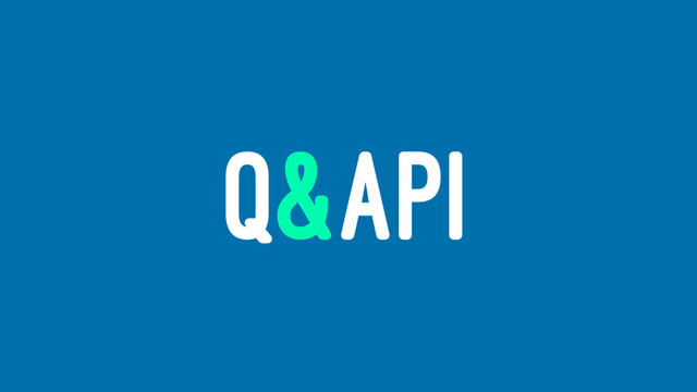 Q&API
