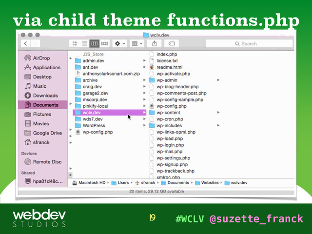 #WCLV @suzette_franck
via child theme functions.php
19
