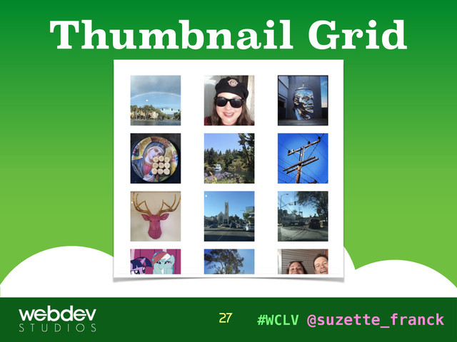 #WCLV @suzette_franck
Thumbnail Grid
27
