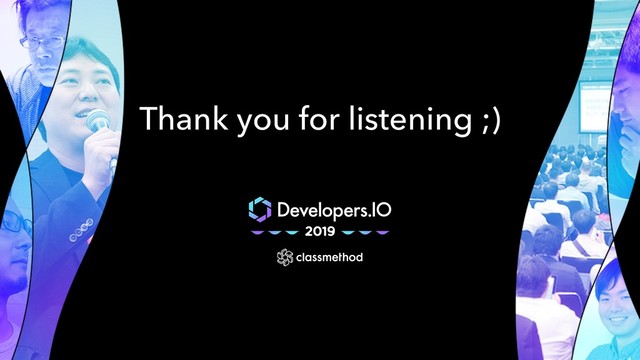 Thank you for listening ;)
