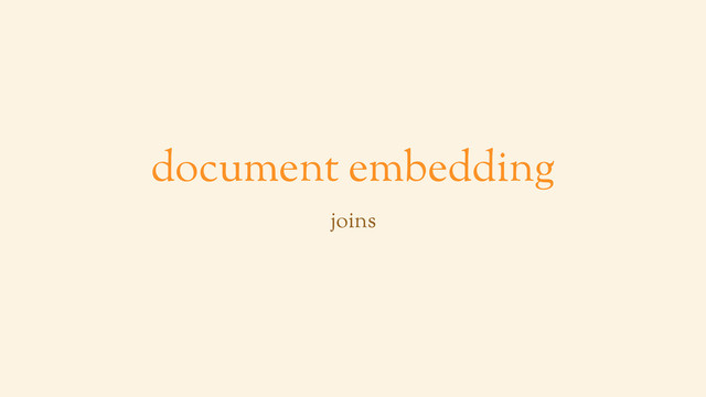document embedding
joins
