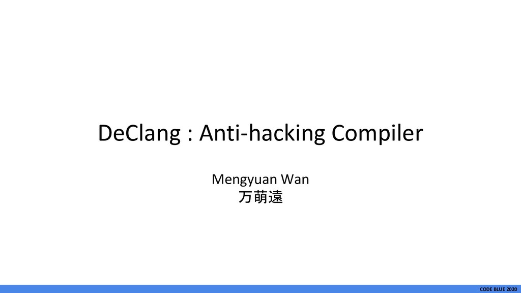 DeClang : Anti-hacking Compiler