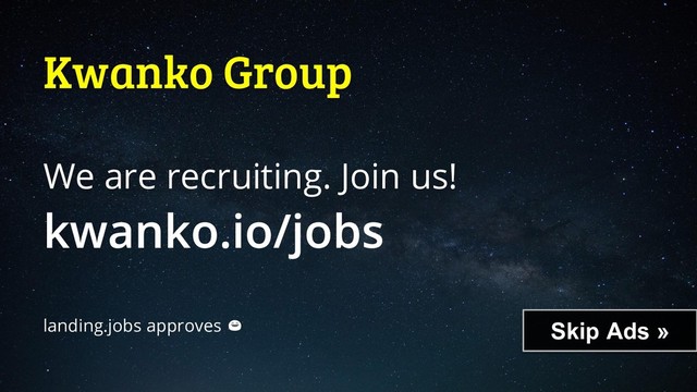 Skip Ads »
Kwanko Group
We are recruiting. Join us!
landing.jobs approves 
