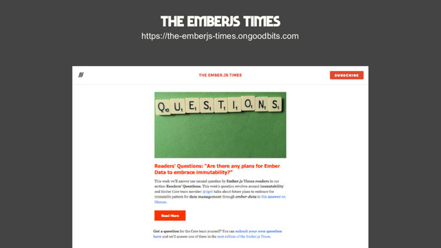 The Emberjs Times
https://the-emberjs-times.ongoodbits.com
