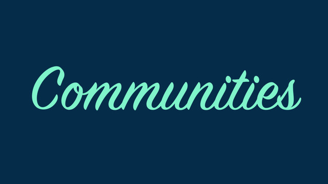 Communities
