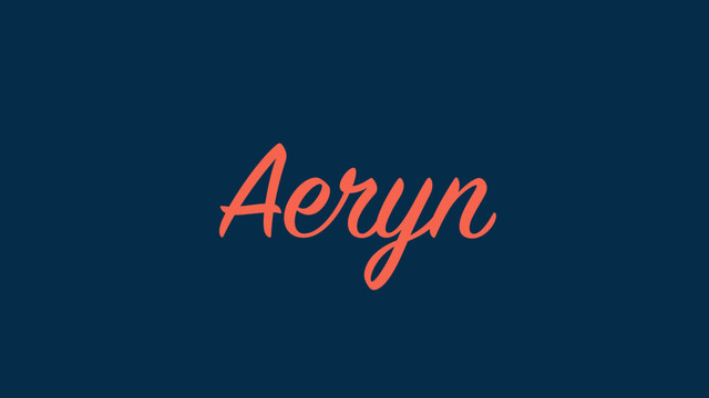 Aeryn
