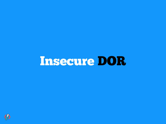Insecure DOR
