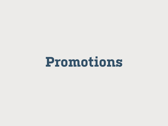 Promotions
