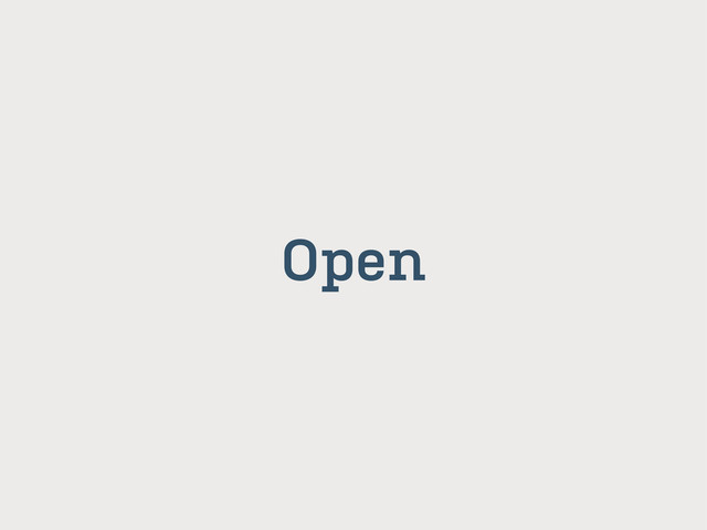 Open
