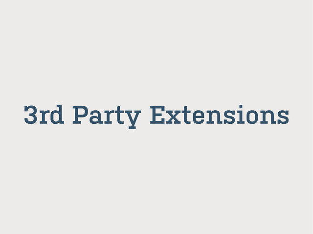 3rd Party Extensions
