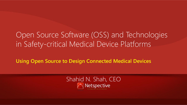 How to Use Open Source Technologies in Safety-critical Medical Device Platforms