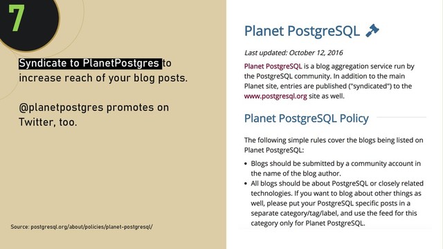 @clairegiordan
o
7
Source: postgresql.org/about/policies/planet-postgresql/
Syndicate to PlanetPostgres to
increase reach of your blog posts.
@planetpostgres promotes on
Twitter, too.

