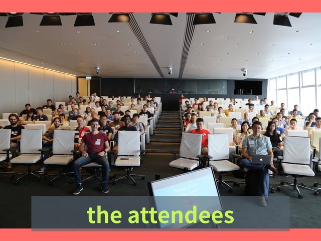 the attendees
