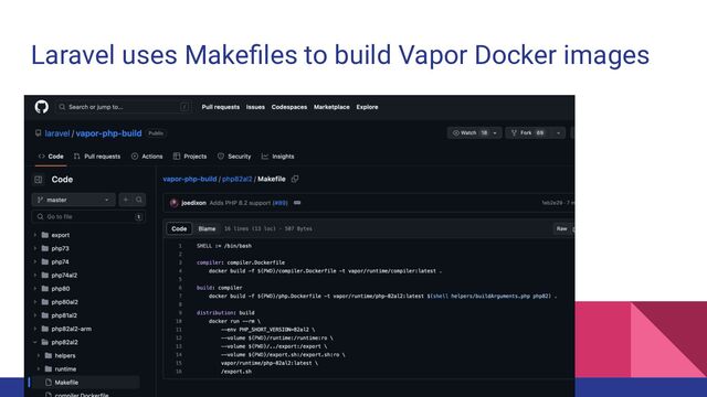 Laravel uses Makeﬁles to build Vapor Docker images
