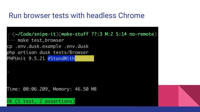 Run browser tests with headless Chrome
