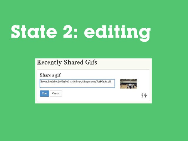 State 2: editing
