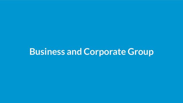 Business and Corporate Group
