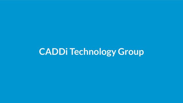 CADDi Technology Group
