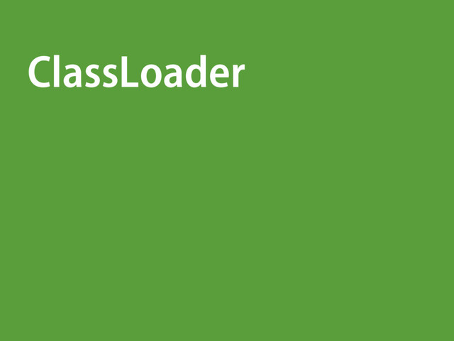 ClassLoader
