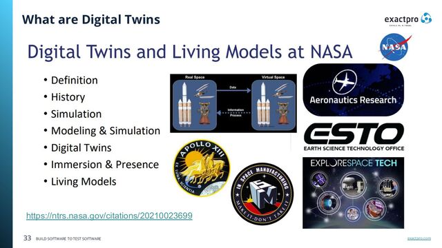 exactpro.com
33 BUILD SOFTWARE TO TEST SOFTWARE
What are Digital Twins
https://ntrs.nasa.gov/citations/20210023699
