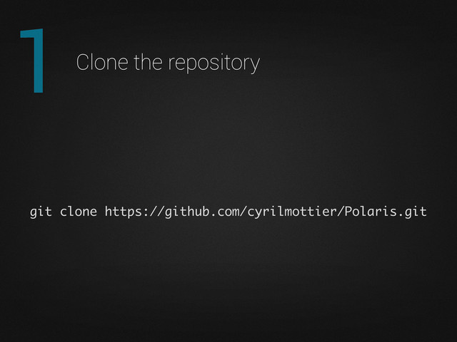 1 Clone the repository
git clone https://github.com/cyrilmottier/Polaris.git
