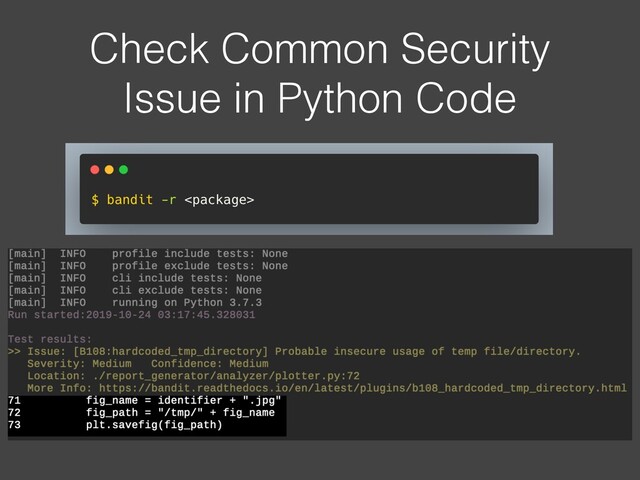 Check Common Security
Issue in Python Code
