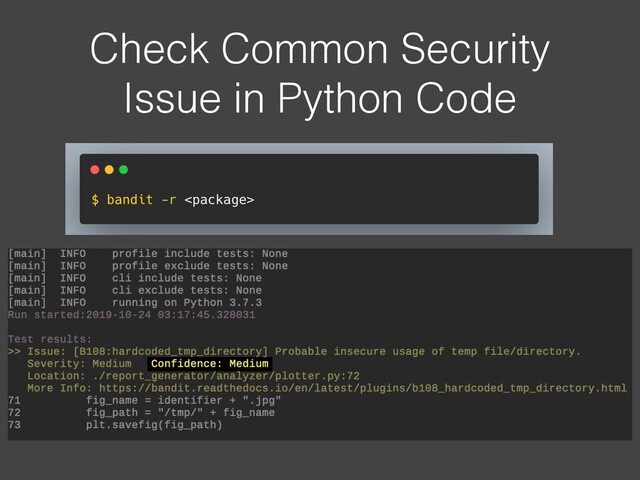 Check Common Security
Issue in Python Code
