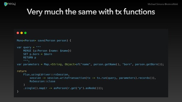 Michael Simons @rotnroll666
Very much the same with tx functions
