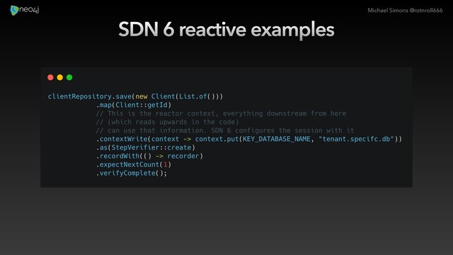 Michael Simons @rotnroll666
SDN 6 reactive examples
