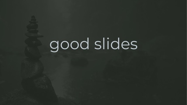 good slides

