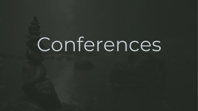 Conferences
