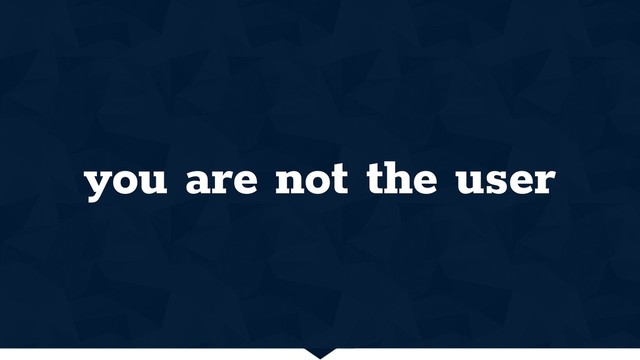 you are not the user
