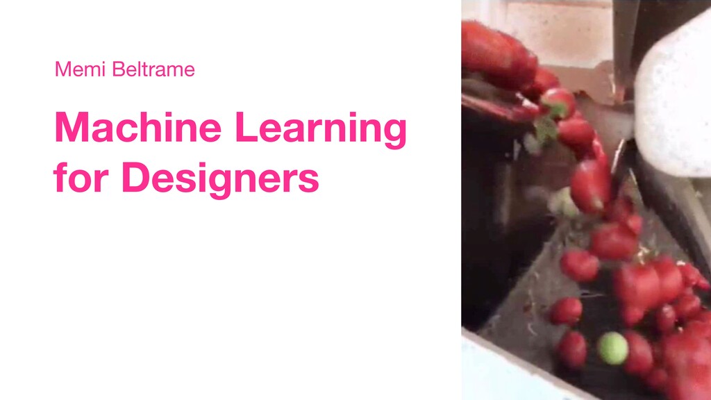 Machine Learning for Designers - Speaker Deck
