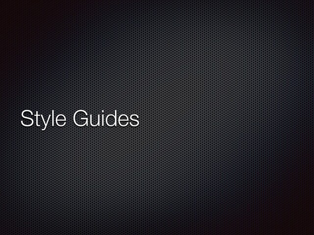 Style Guides
