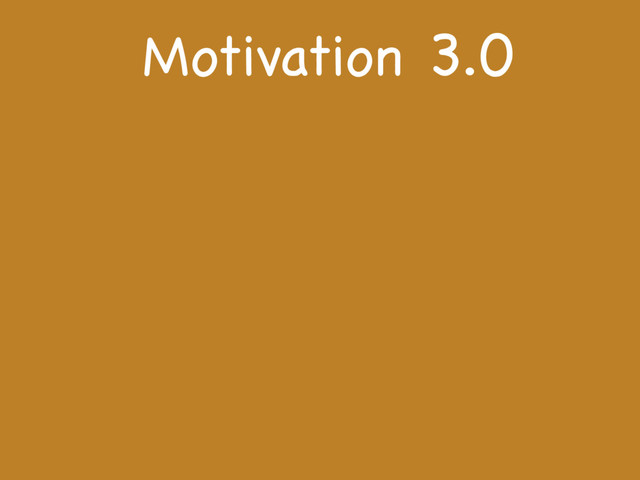 Motivation 3.0
