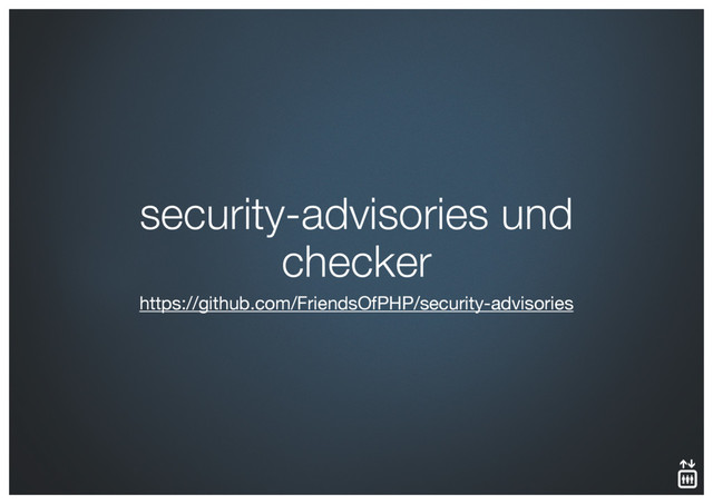 https://github.com/FriendsOfPHP/security-advisories
security-advisories und 
checker
