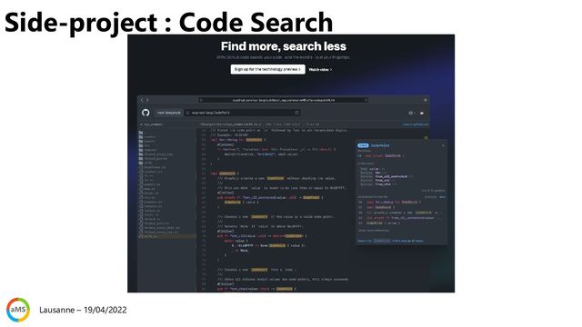 Side-project : Code Search
Lausanne – 19/04/2022
