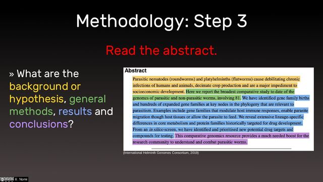 Methodology: Step 3
Read the abstract.
» What are the
background or
hypothesis, general
methods, results and
conclusions?
(International Helminth Genomes Consortium, 2019)
