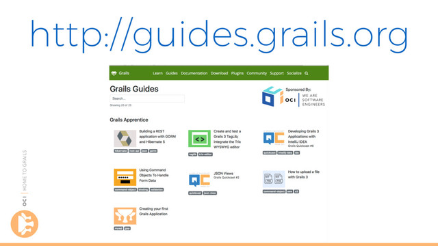 http://guides.grails.org
